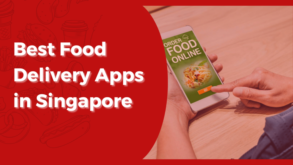 best food delivery apps in singapore