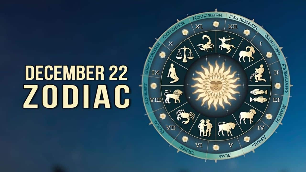 December 22 Zodiac