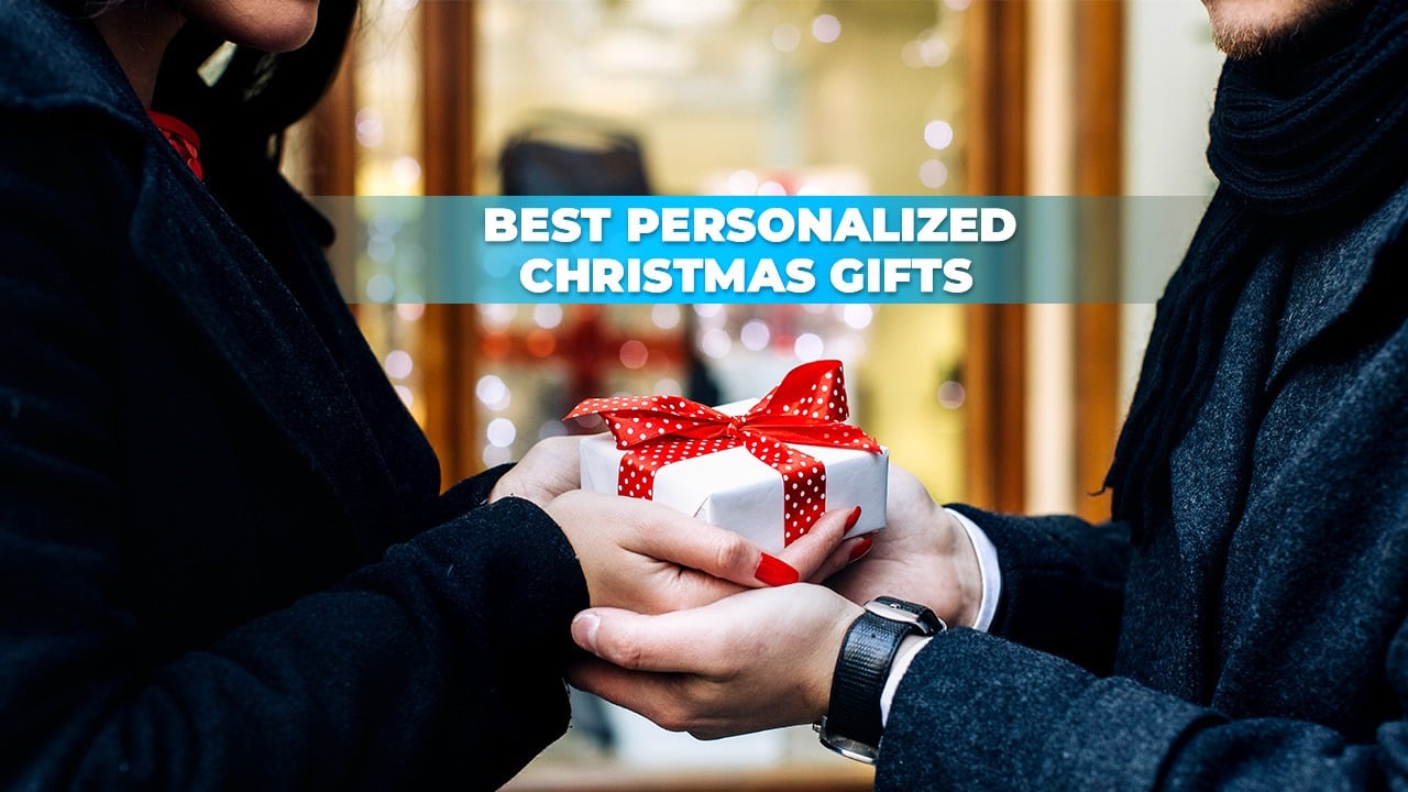 150 Best Personalized Christmas Gifts Idea for Your Loved One