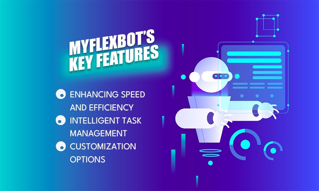 key features of myflexbot