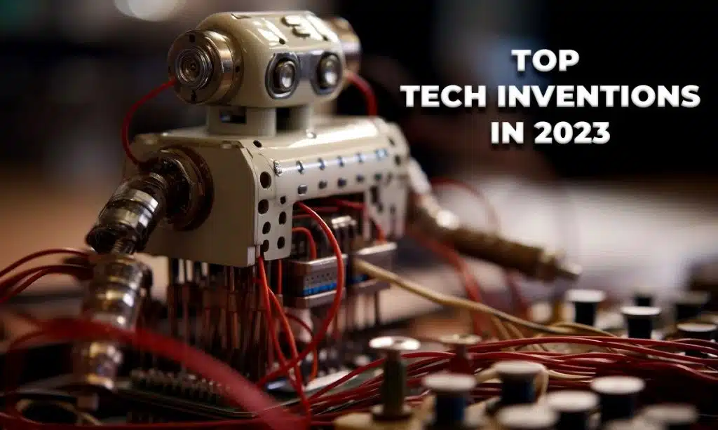 top tech inventions in 2023