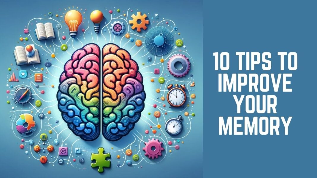 10 Tips To Improve Your Memory