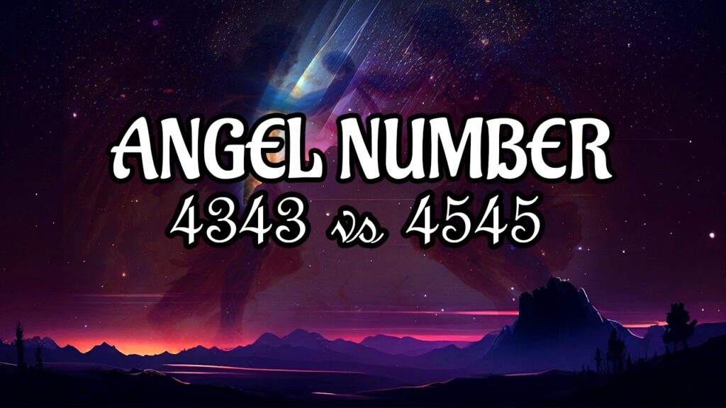4343 angel number vs 4545 angel number