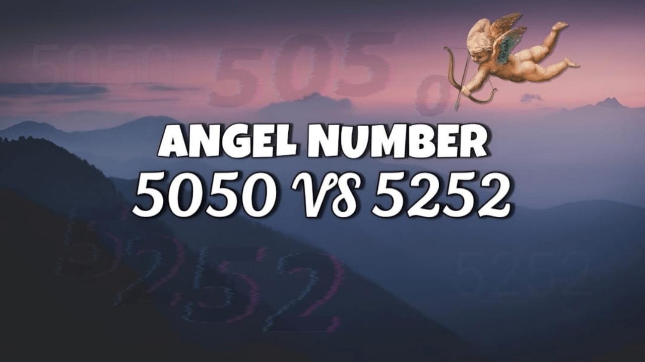 5050 angel number vs 5252 angel number