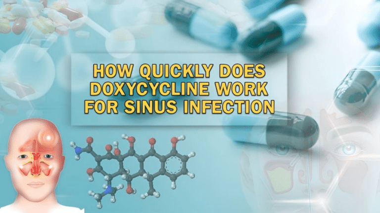 how quickly does doxycycline work for sinus infection