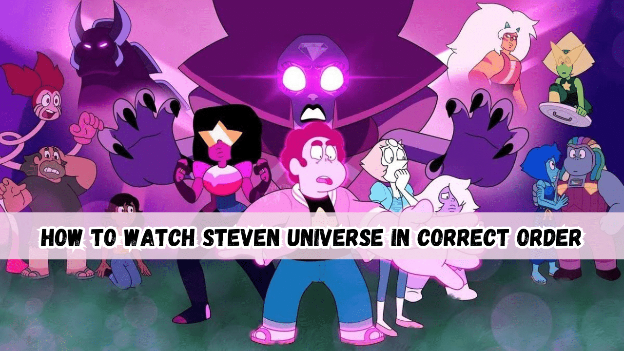 how to watch steven universe in order