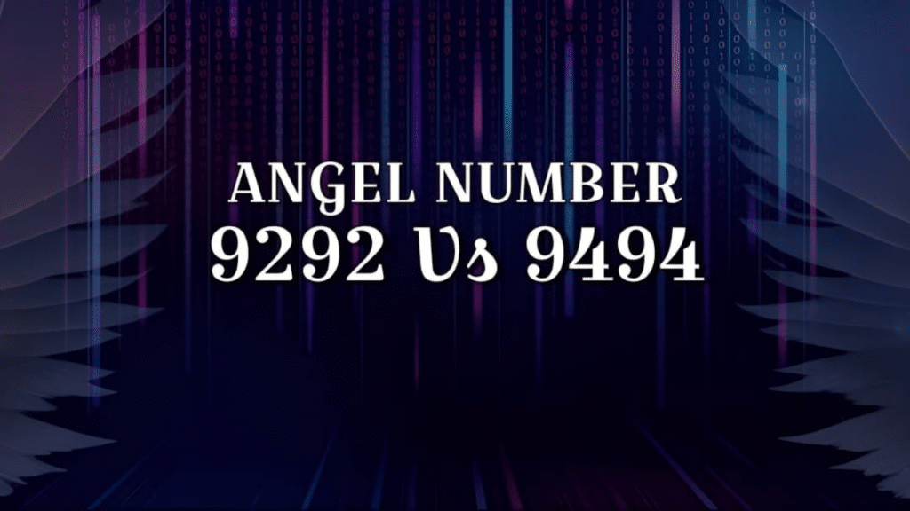 9292 vs 9494 angel numbers