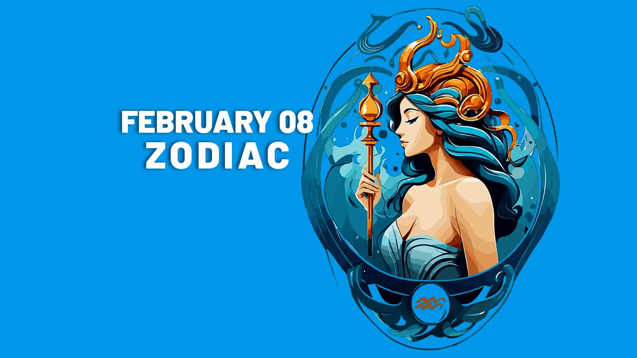 February 8 Zodiac