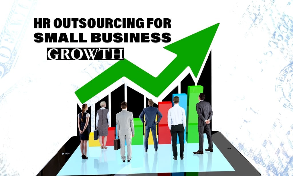 HR Outsourcing for Small Business Growth