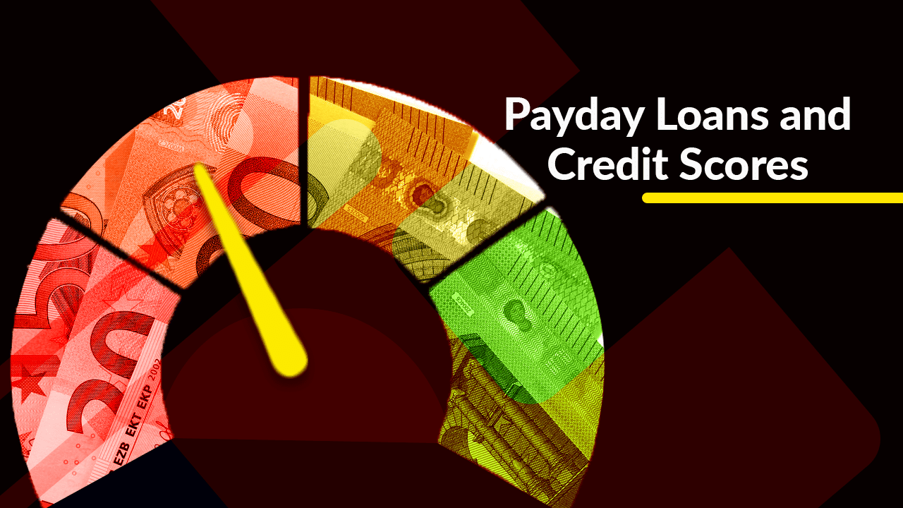 Payday Loans and Credit Scores