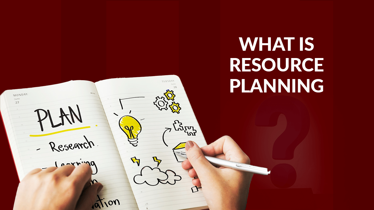 What is Resource Planning