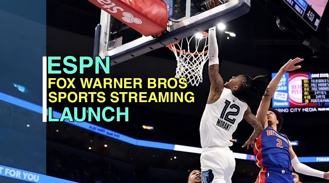 ESPN Fox Warner Bros Sports Streaming Launch