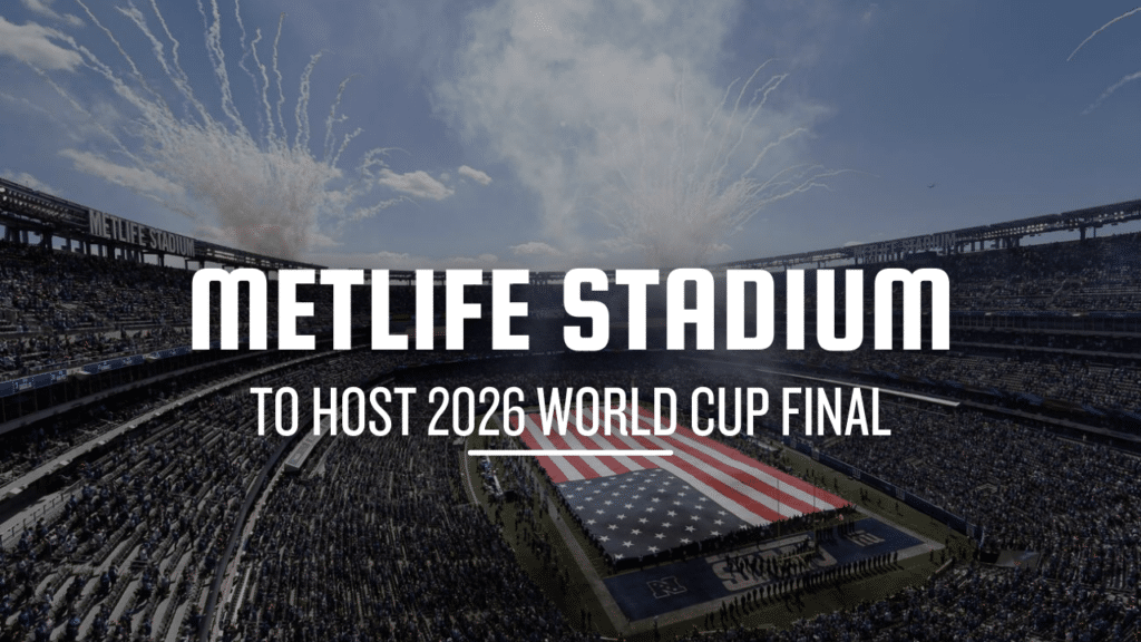 metlife stadium to host 2026 world cup final