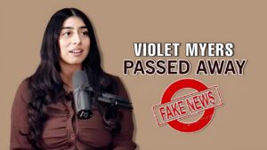 Exposing the Truth of Violet Myers Passed Away Fake News in 2024