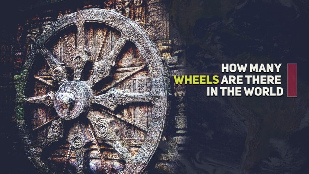 How Many Wheels Are There in the World