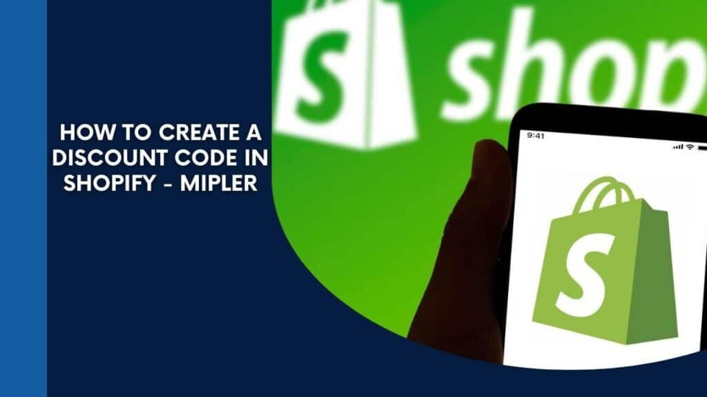 How to Create a Discount Code in Shopify - Mipler
