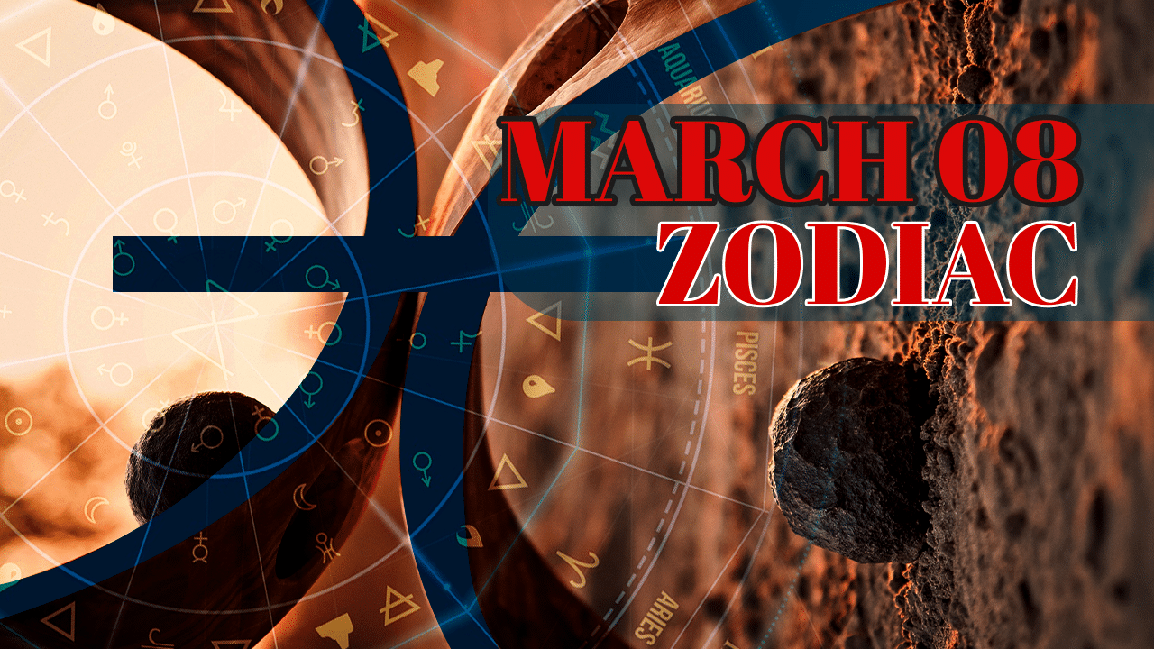 March 8 Zodiac
