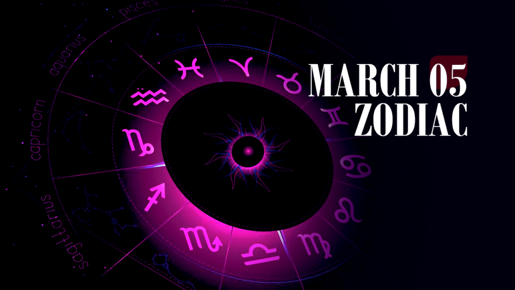 March 5 Zodiac