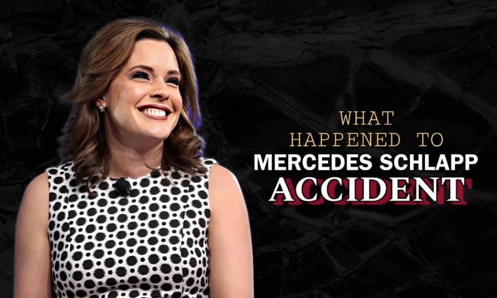 Mercedes Schlapp Accident