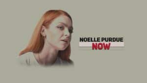 A Look into Noelle Purdue Now Through Her Life and Work in 2026