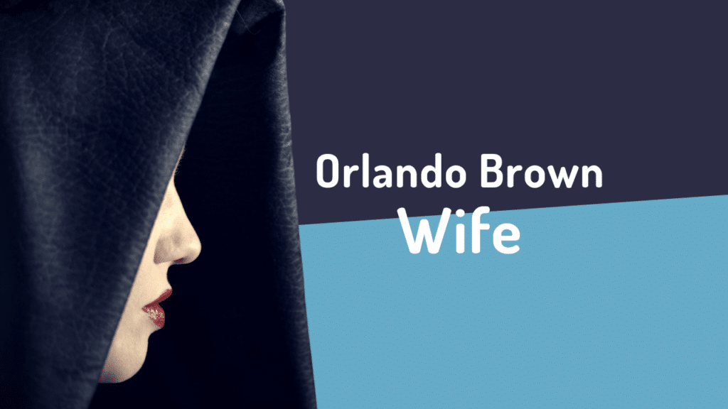 Orlando Brown Wife