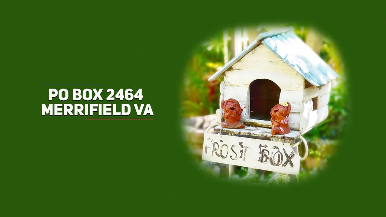 PO Box 2464 Merrifield VA