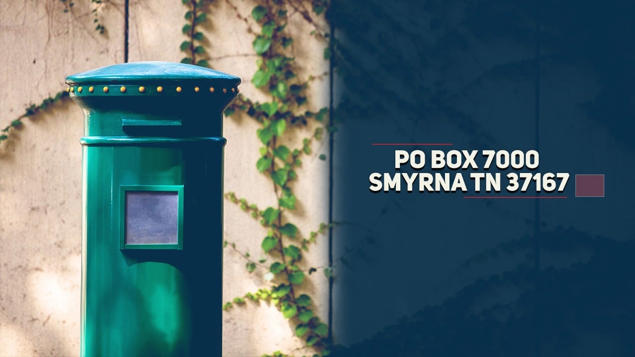 PO Box 7000 Smyrna TN 37167
