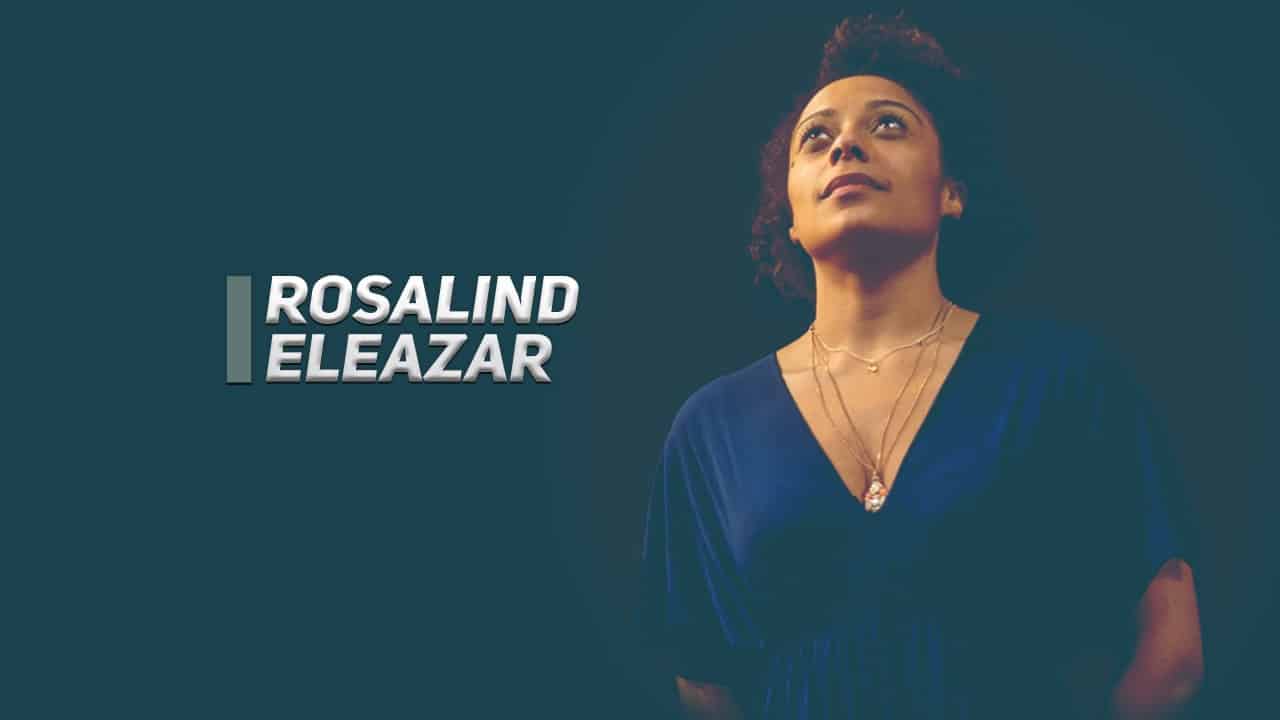 Rosalind Eleazar