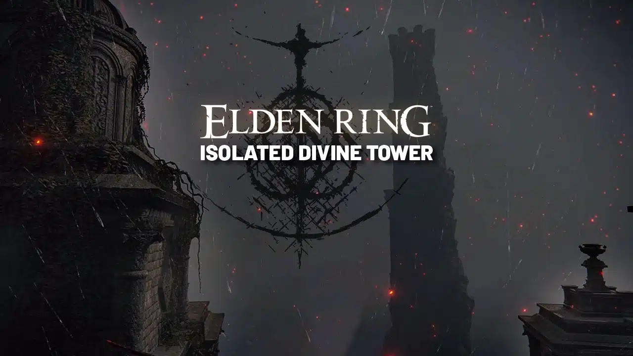 isolated divine tower elden ring