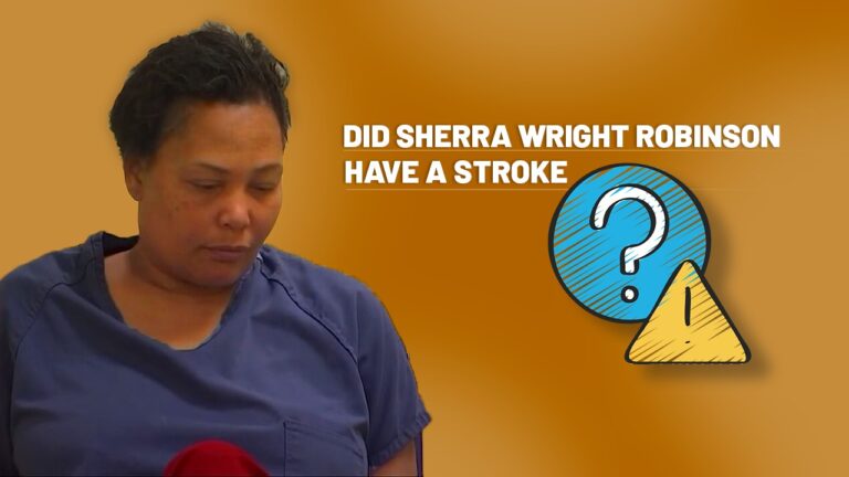 Exploring the Truth Behind Sherra Wright Robinson Stroke