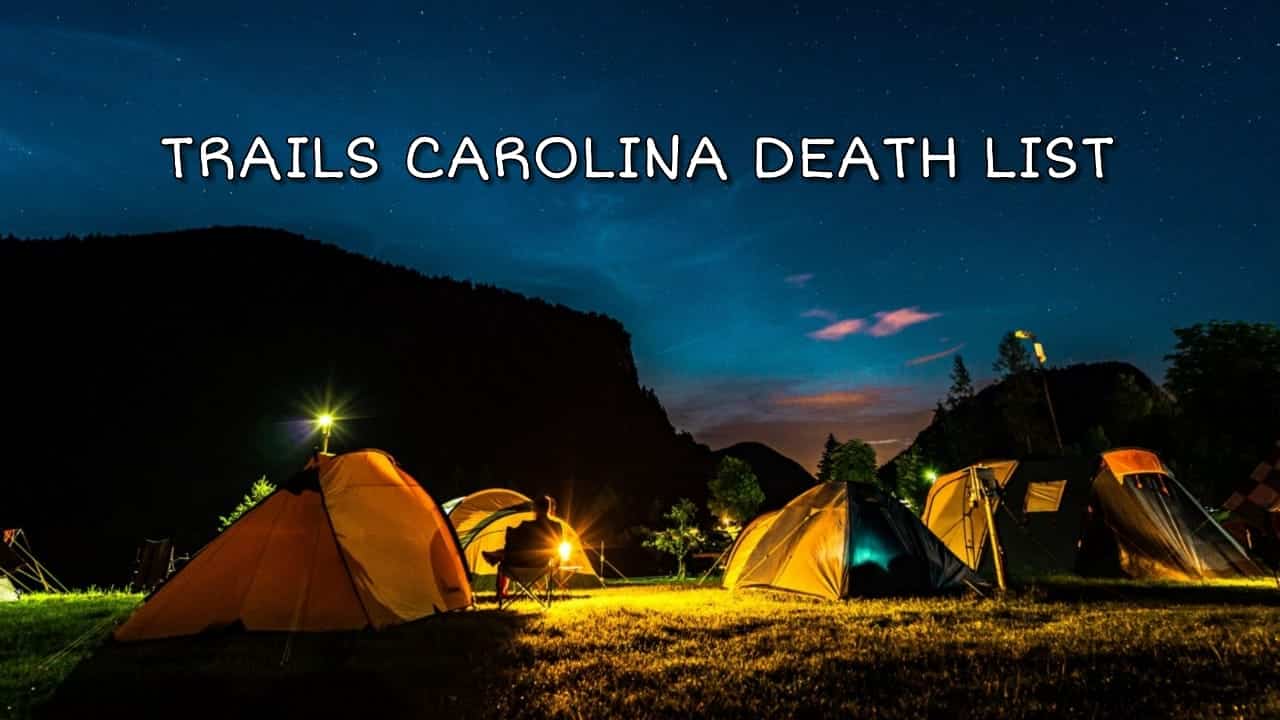 trails carolina death list