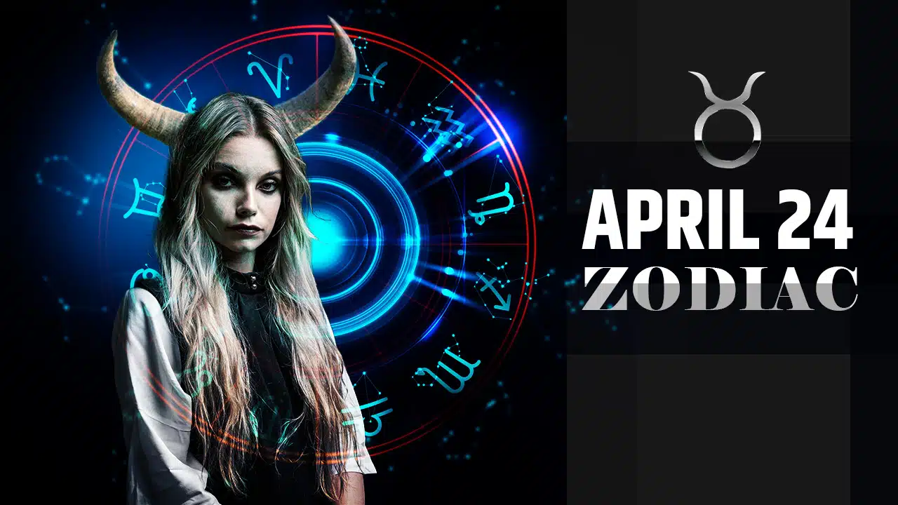 April 24 Zodiac