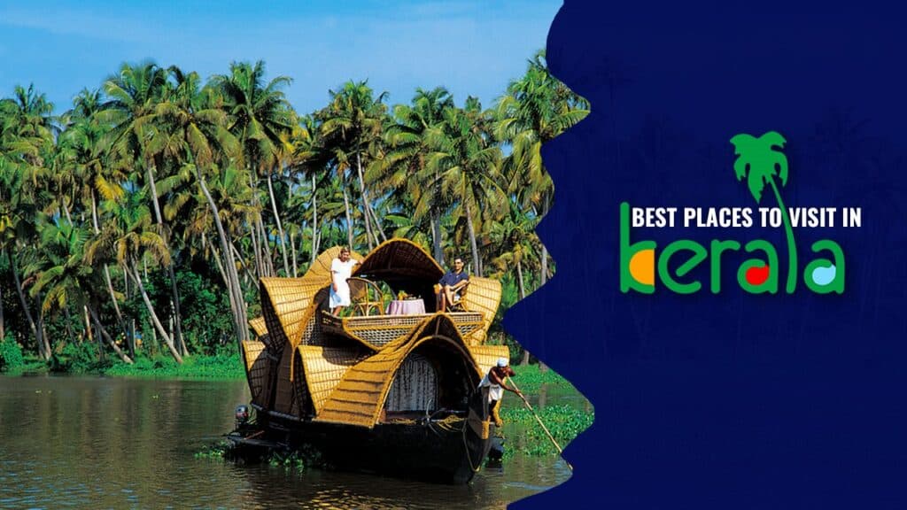 Best Places to Visit in Kerala