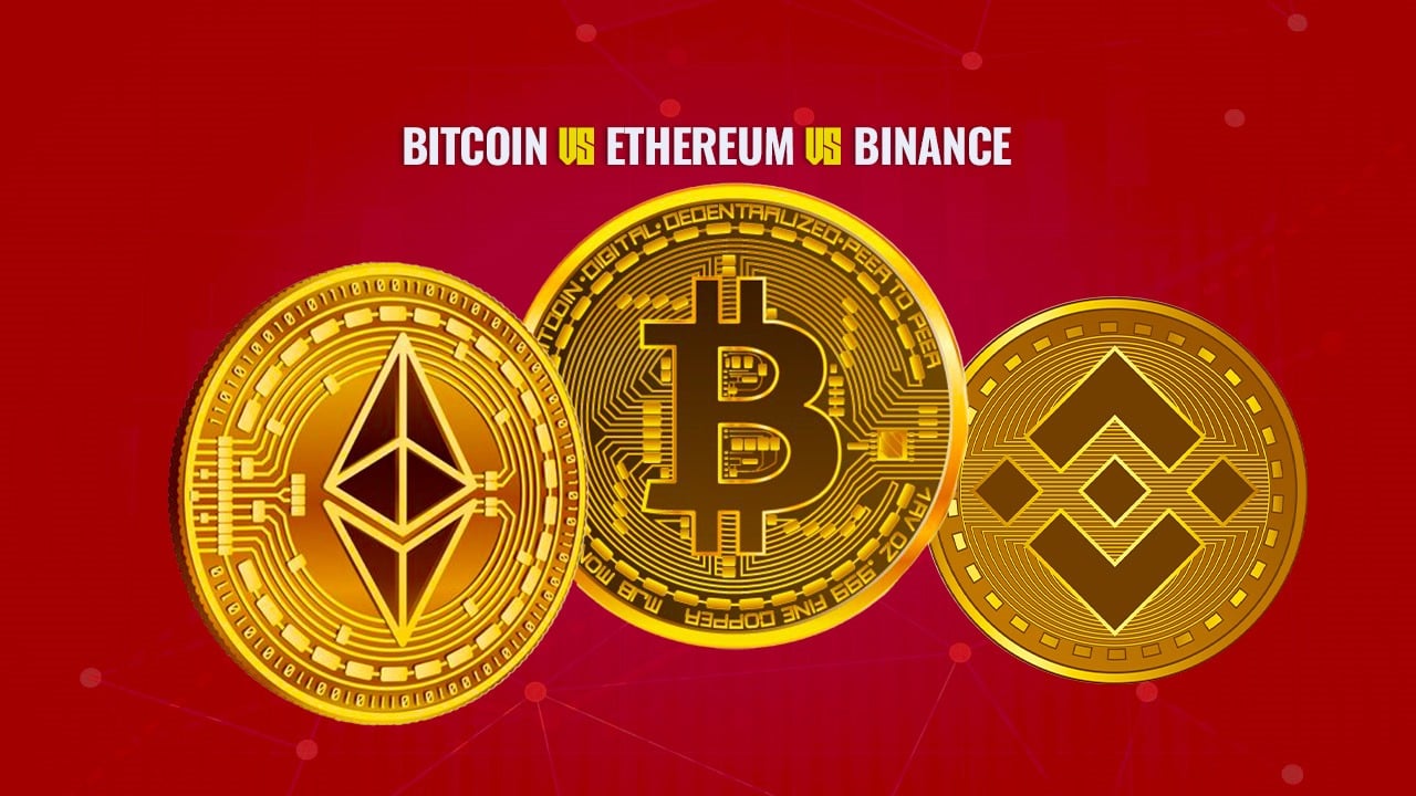 Bitcoin vs Ethereum vs Binance