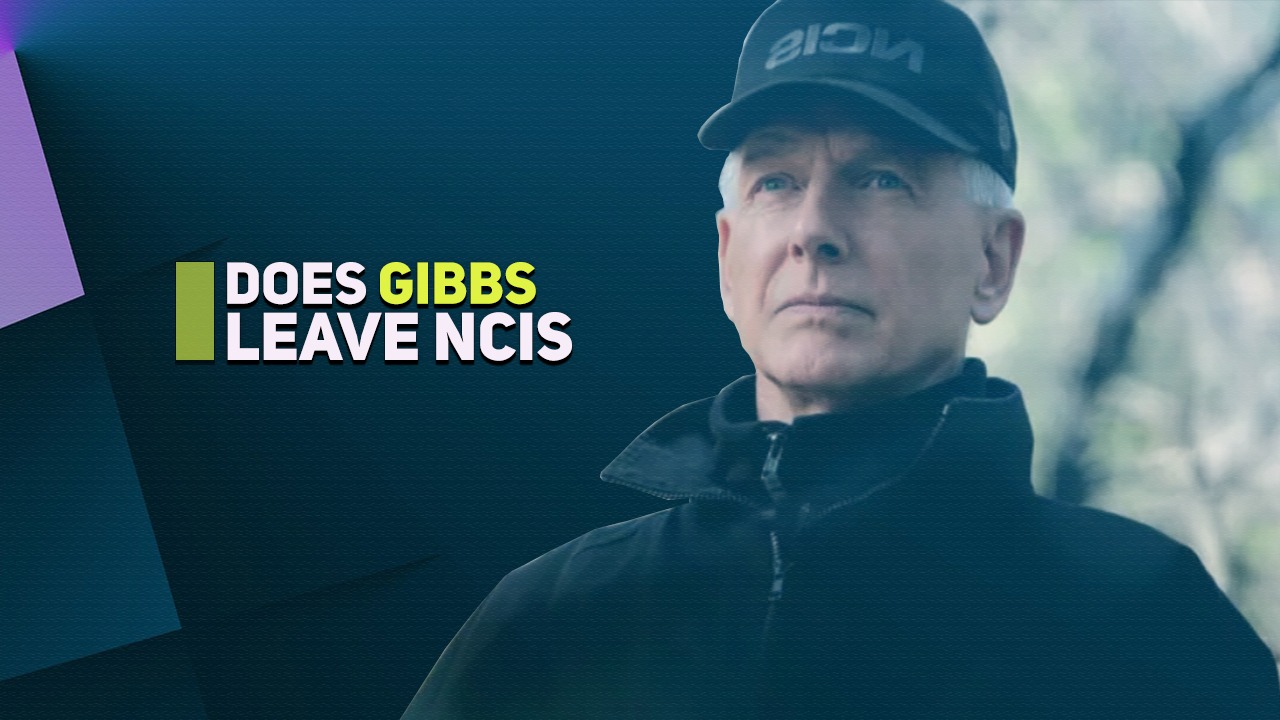 Does Gibbs Leave NCIS