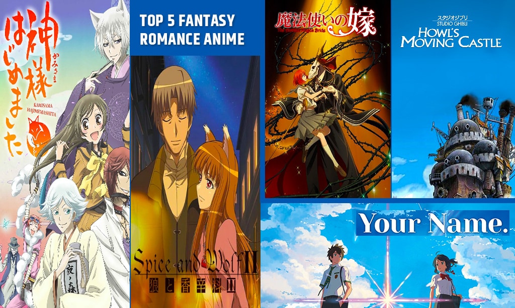 Top 5 Fantasy Romance Anime