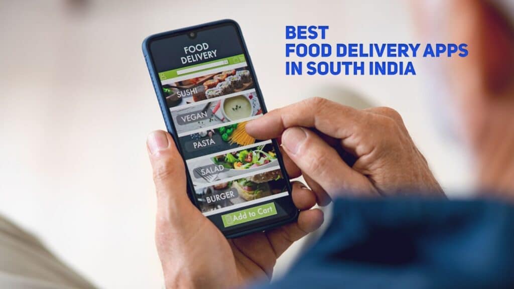 Best Food Delivery Apps in South India
