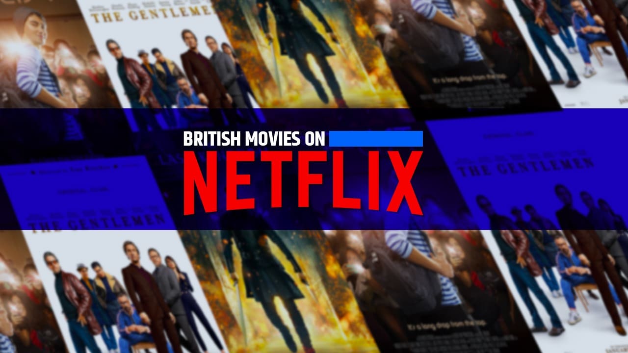 british movies on Netflix