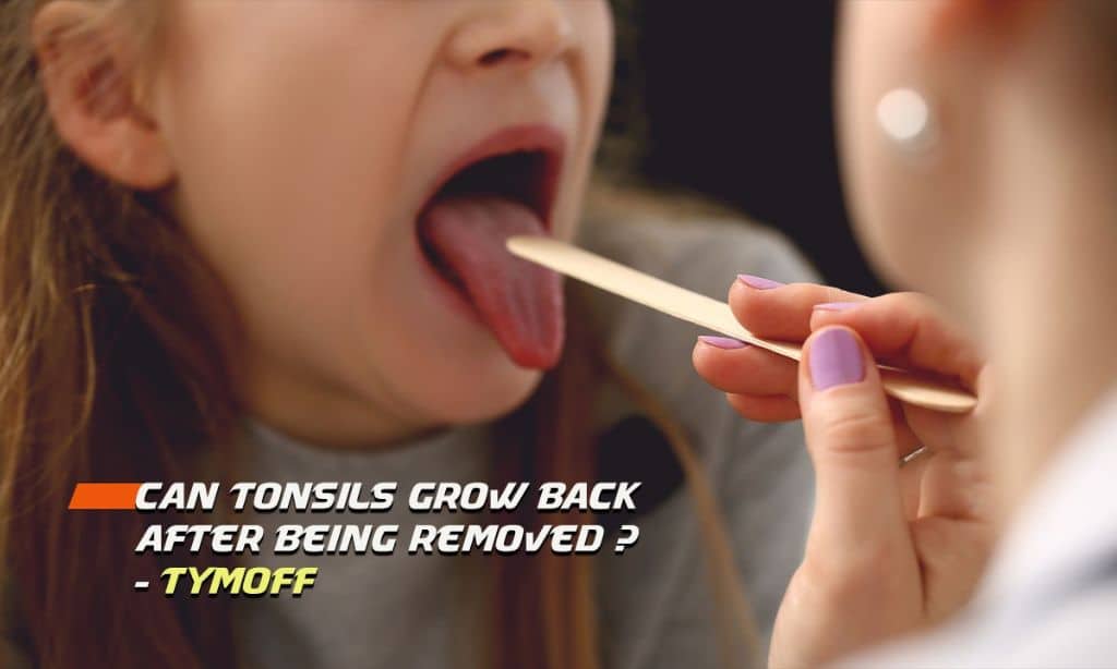 can tonsils grow back after being removed - tymoff