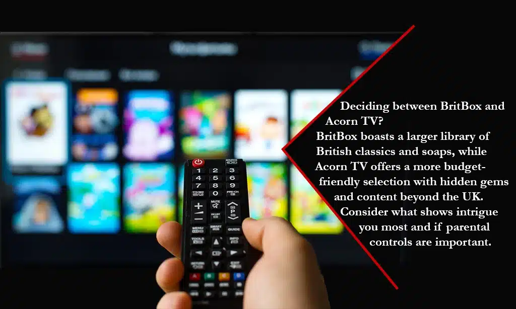 deciding between britbox and accorn tv