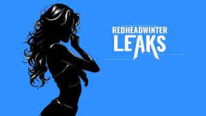 Renee Winter A.K.A Redheadwinter Leaks Online: A Comprehensive Overview