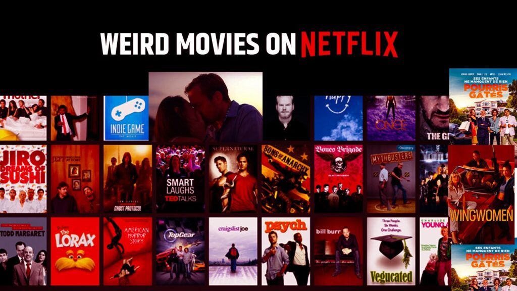 Weird Movies on Netflix