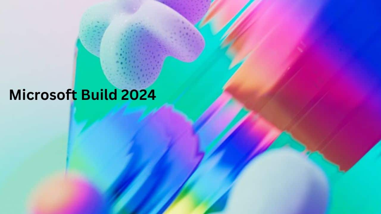How to Watch Microsoft Build 2024