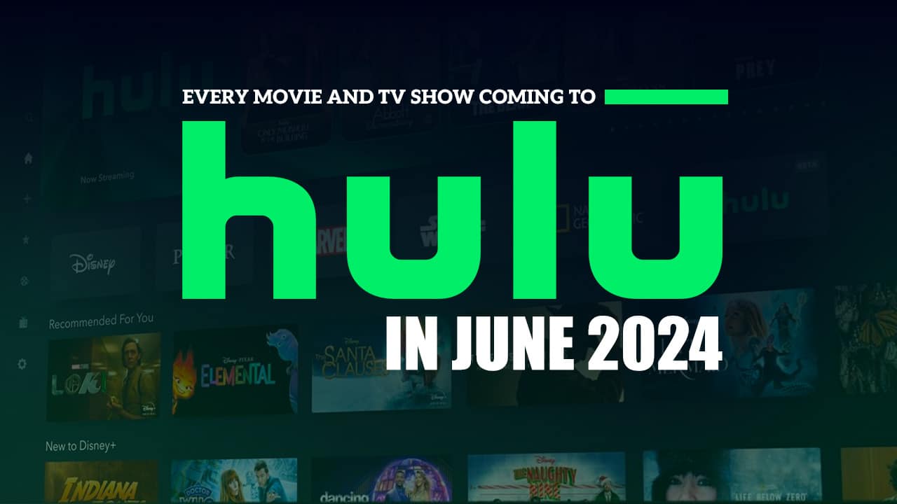 Hulu June 2024