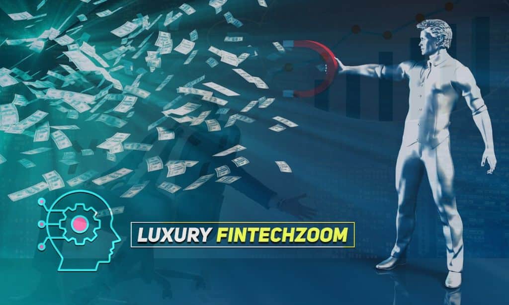 Luxury FintechZoom