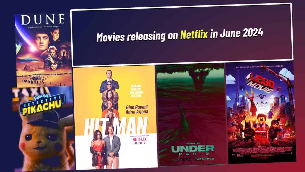 Movies releasing on Netflix in June 2024