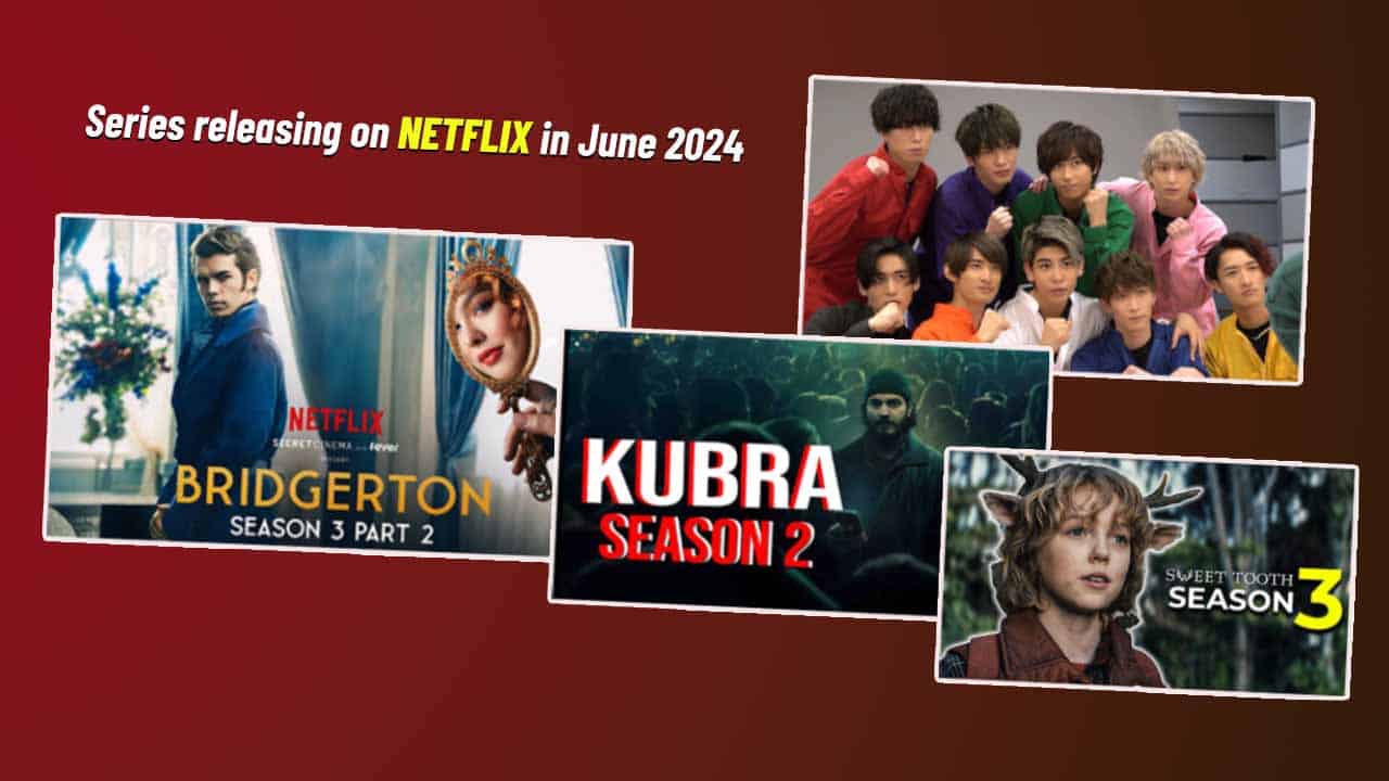 Series releasing on Netflix in June 2024