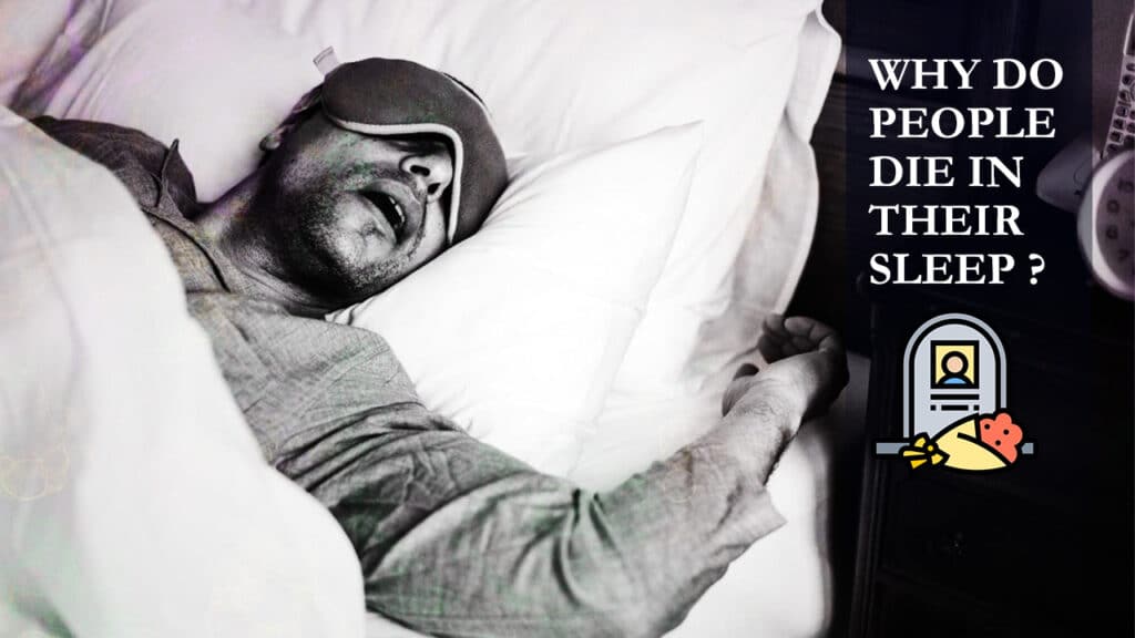 Why Do People Die In Their Sleep