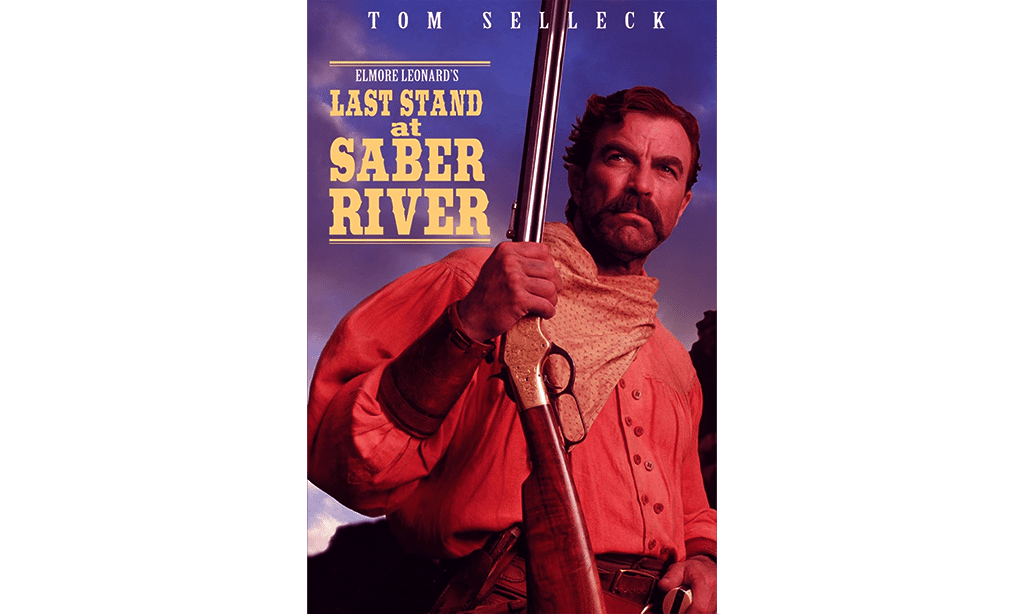 tom selleck western movies last stand at saber river