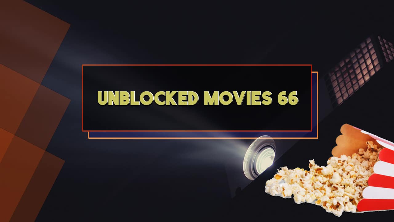 unblocked movies 66 websites